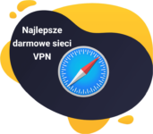 Najlepsze sieci VPN dla komputerów Mac i Safari: szczegółowa recenzja