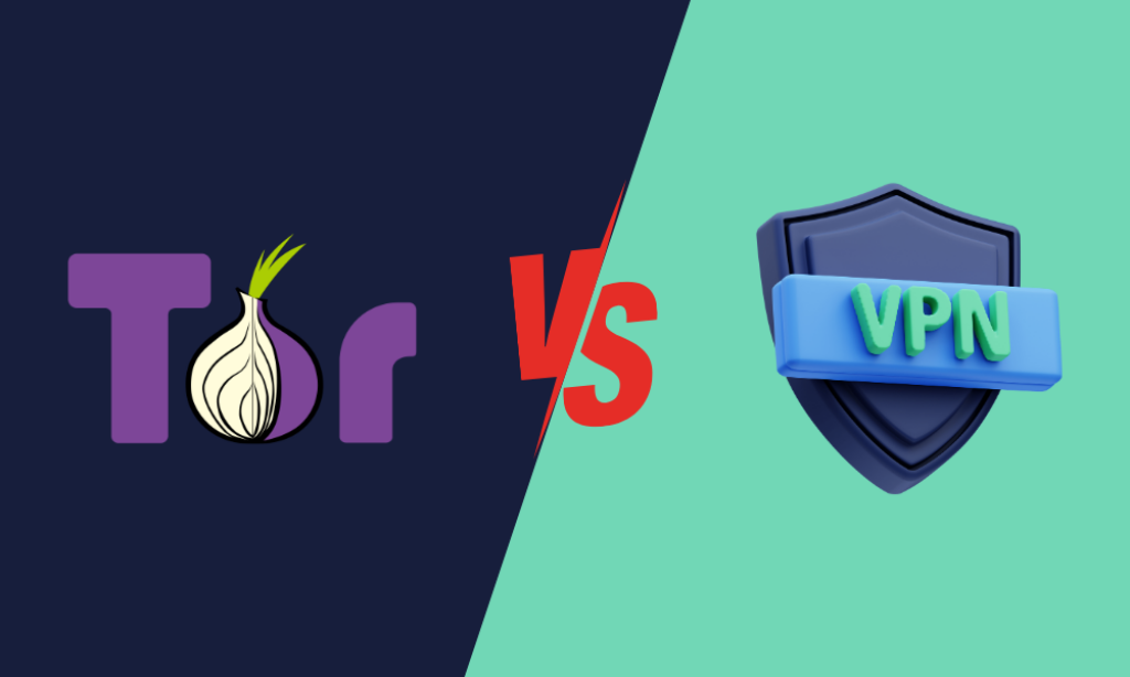 Tor vs VPN