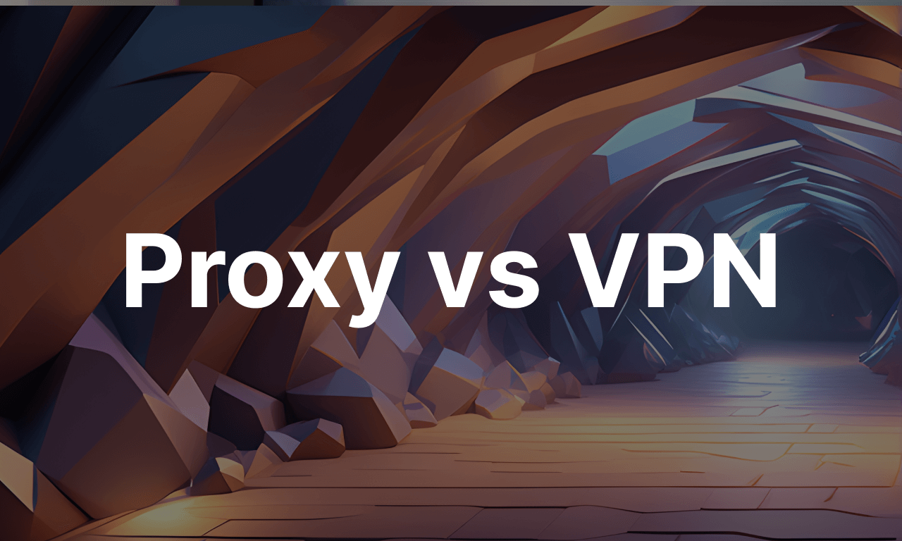 Proxy vs VPN: ¿Cuáles son las diferencias clave?